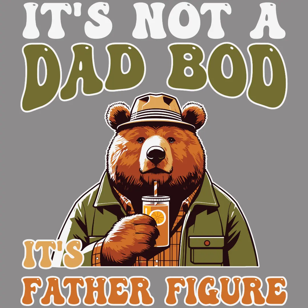 It's Not A Dad Bod - Image 2