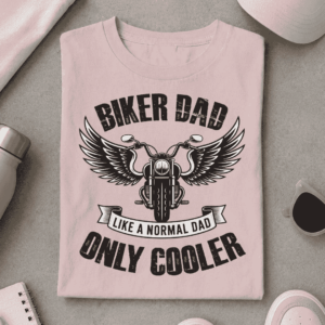 Biker Dad Only Cooler