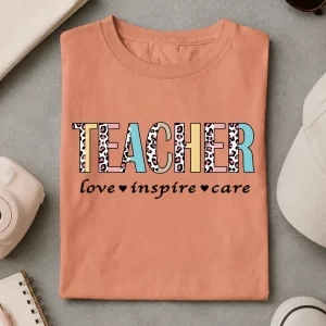 Teacher: Love Inspire Care