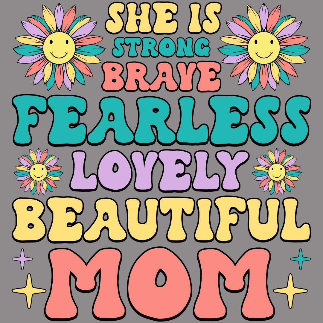 Fearless Lovely Beautiful Mom - Image 2