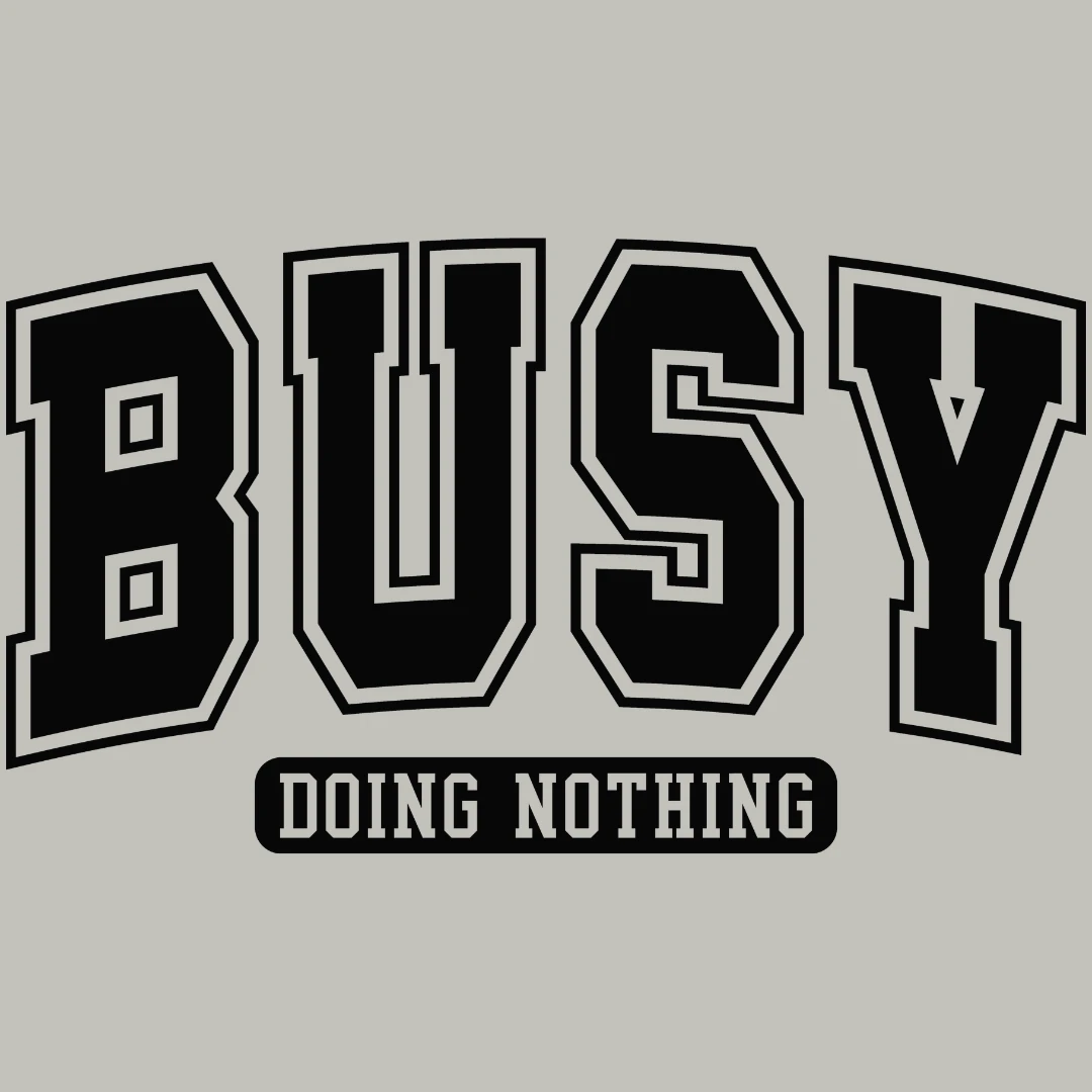 Busy Doing Nothing - Image 4