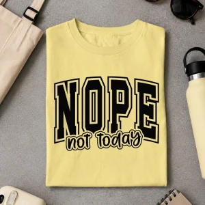 Nope, Not Today